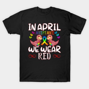 In April Wear Red Instead for Autism Awareness Acceptance T-Shirt